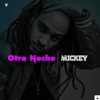 ELTALMiCKEY - Otra Noche (DJ Intro)