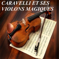 Caravelli et ses violons magiques - Yesterday