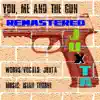 You, Me and the Gun (feat. Isiah Thorne & John Turner) - Single album lyrics, reviews, download