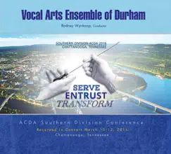 ACDA Southern Division Conference 2016 Vocal Arts Ensemble of Durham (Live) - EP by Vocal Arts Ensemble of Durham & Rodney Wynkoop album reviews, ratings, credits
