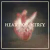 Heart of Mercy (feat. Rita West) - Single album lyrics, reviews, download