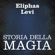 Eliphas Levi - Storia della magia