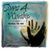 Songs 4 Worship: Prepare the Way, 2002