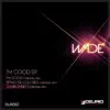 Stream & download I Good - Single