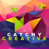 Catchy Creative album lyrics, reviews, download