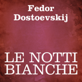 Le notti bianche - Fëdor Dostoevskij