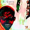 El Corto (Live) - EP album lyrics, reviews, download