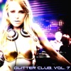 Glitter Club, Vol. 7 (House Class)