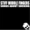 On the Watch List - Stiff Middle Fingers lyrics