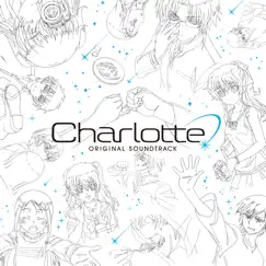 TVアニメーション『Charlotte』Original Soundtrack by VisualArt's / Key Sounds Label album reviews, ratings, credits