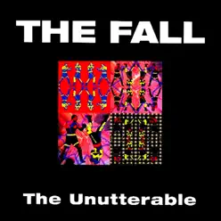 The Unutterable (Special Deluxe Edition) - The Fall