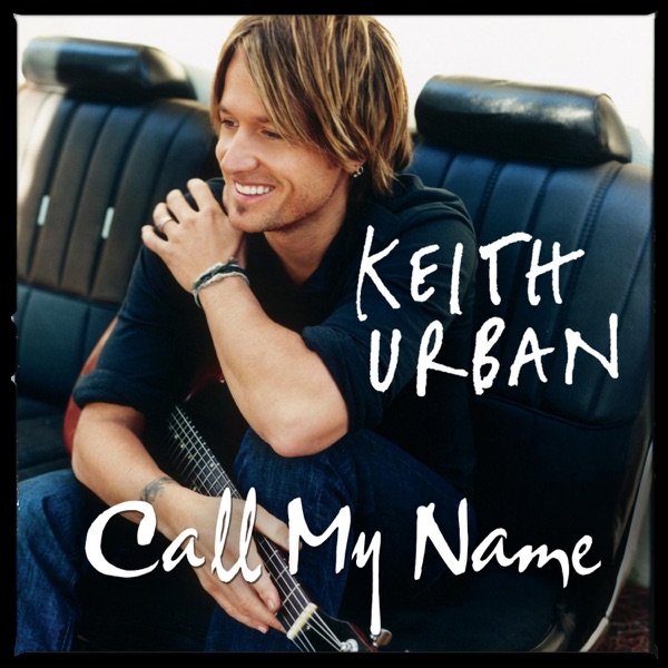 Call My Name / Thank You Message - Single - Keith Urban