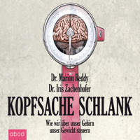 Iris Zachenhofer & Marion Reddy - Kopfsache schlank: Wie wir über unser Gehirn unser Gewicht steuern artwork