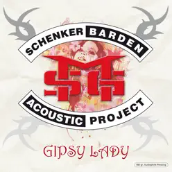 Gipsy Lady (Schenker Barden Acoustic Project) - Michael Schenker Gipsy Lady (Schenker Barden Acoustic Project) - Michael Schenker