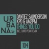 Dantiez Saunderson & KPD - Things You Do (Am2pm Remix)