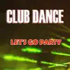 Let's Go Party song lyrics