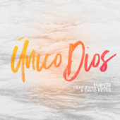 Único Dios (feat. Evan Craft & David Reyes) - Aliento