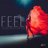 Вера Брежнева – Feel: Слушать И Скачать Mp3 Песню