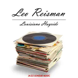 Louisiana Hayride - Leo Reisman Louisiana Hayride - Leo Reisman