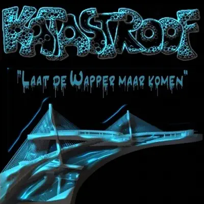 Laat De Wapper Maar Komen - Single - Katastroof