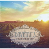 The Dovetails - Mountain Vigil