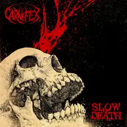 Slow Death (Track Commentary Version) - Carnifex