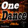 Stream & download One Dance - EP