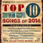 Singing News Top 10 Southern Gospel Songs of 2016 - Various Artists