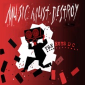 Music Must Destroy artwork