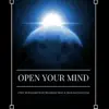 Open Your Mind - 1 Hour Instrumental Brain Stimulation Music to Study and Deep Focus album lyrics, reviews, download
