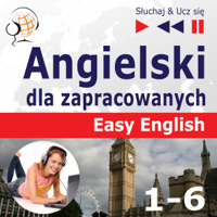 Dorota Guzik - Angielski dla zapracowanych. Easy English 1-6: Sluchaj & Ucz sie artwork