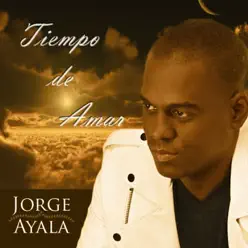 Tiempo de Amar - Single - Jorge Ayala