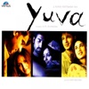 Yuva (Original Motion Picture Soundtrack)