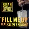 Fill Me Up (feat. Salese & Simone) - Brian Lavoe lyrics