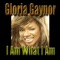 I Am What I Am - Gloria Gaynor lyrics