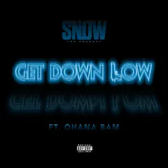 Get Down Low (feat. Ohana Bam) - Single by Snow Tha Product album reviews, ratings, credits
