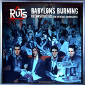 Babylon's Burning Reconstructed - The Ruts