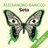 Alessandro Baricco - Seta