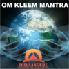 Om Kleem Mantra : Dhyaanguru Your Guide to Spiritual Healing - Nipun Aggarwal