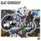 Bitch Bust Bandz - Eat Greedy lyrics