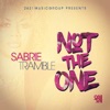 Not the One - Single