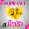 Barbie Lunática - El Real Soprano lyrics