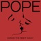 Dance the Night Away - Pope lyrics