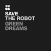 Green Dreams - Single album lyrics, reviews, download