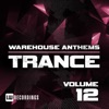 Warehouse Anthems: Trance, Vol. 12, 2016