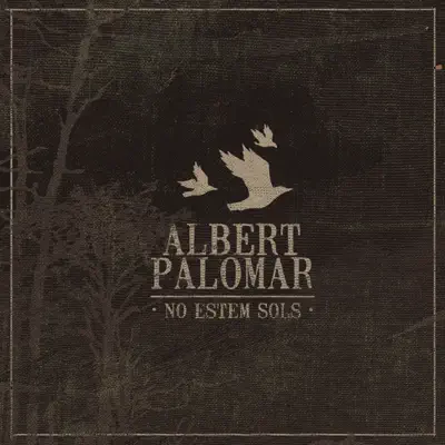 No Estem Sols - Albert Palomar