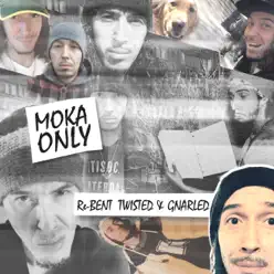 Re-Bent Twisted and Gnarled - Moka Only Re-Bent Twisted and Gnarled - Moka Only
