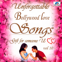 Various Artists - Unforgettable Bollywood Love Songs, Vol. 10 artwork