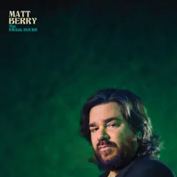 The Small Hours - Matt Berry The Small Hours - Matt Berry