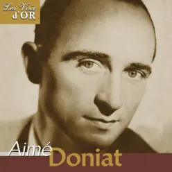 Aimé Doniat (Collection "Les voix d'or") - Aimé Doniat